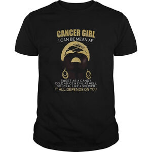 Cancer Girl I Can Be Mean Af Sweet As A Candy T-Shirt